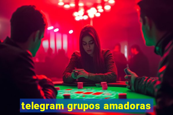 telegram grupos amadoras